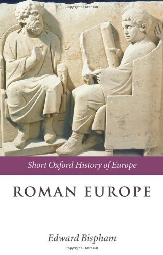 Roman Europe: 1000 BC-AD 400 (Short Oxford History of Europe)
