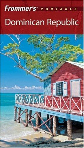 City Travel Guides Discounted  Books : Frommer's Portable Dominican Republic (Frommers Portable)