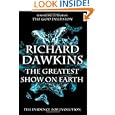 The Greatest Show on Earth: The Evidence for Evolution by Richard Dawkins