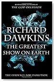 The Greatest Show on Earth: The Evidence for Evolution