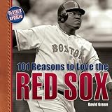 101 Reasons to Love the Red Sox
