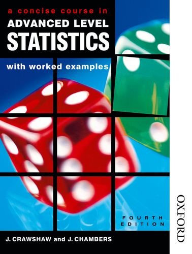 a concise course in advanced level statistics with worked examples
