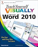 Teach Yourself VISUALLY Word 2010 (Teach Yourself VISUALLY (Tech))