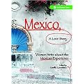 Mexico, a Love Story (Paperback)