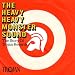 The Heavy Heavy Monster Sound - The Trojan Records Story