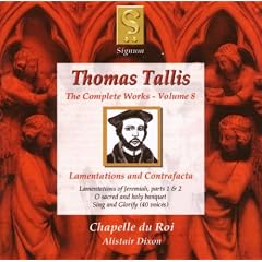 Thomas Tallis: Lamentations and Contrafacta
