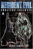 Resident Evil, Bd. 9: T�dliche Freiheit