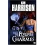 Les aventures de Rachel Morgan, Tome 4 : Pour une poign�e de charmes
