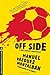 Off Side (A Pepe Carvalho Mystery)