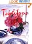 Tabletops: Easy, Practical, Beautiful Ways to Decorate the Table