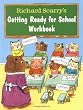 Richard Scarry's Getting Ready for School Workbook