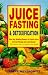 Books : Juice Fasting & Detoxification [JUICE FASTING & DETOXIFICATION]