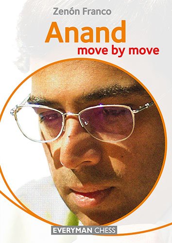 Anand: Move by Move (Everyman Chess)