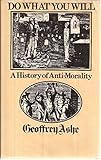 Do what you will : a history of anti-morality