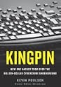 Kingpin: How One Hacker Took Over the Billion-Dollar Cybercrime Underground by Kevin Poulsen at Amazon.com Kingpin: How One Hacker Took Over the Billion-Dollar Cybercrime Underground by Kevin Poulsen