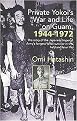 Private Yokoi's War and Life on Guam, 1944-72 (The Story of the Japanese Imperial Army's Longest WWII Survivor in the Field and Later Life) (New) (Hardcover)