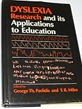 Dyslexia research and its applications to education