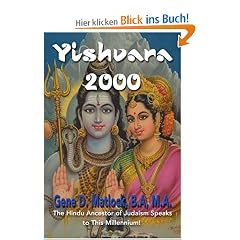 Yishvara 2000: The Hindu Ancestor of Judaism Speaks to This Millennium!