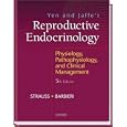 Yen and Jaffe's Reproductive Endocrinology: Physiology, Pathophysiology, and Clinical Management by Jerome Strauss and Robert Barbieri