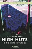 Passport to AMC s High Huts in the White Mountains