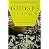 Ghosts of Spain: Travels Through Spain and Its Silent Past