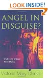 Angel in Disguise?