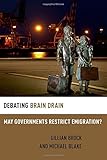 Debating brain drain : may governments restrict emigration?