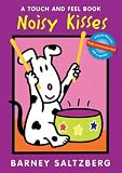 Noisy Kisses (Touch and Feel Books (Red Wagon))