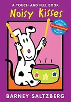 Noisy Kisses (Touch and Feel Books (Red Wagon))