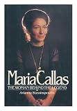 Maria Callas: The Women Behind the Legend