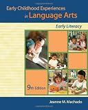 Early Childhood Experiences in Language Arts: Early Literacy