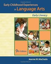 Early Childhood Experiences in Language Arts: Early Literacy