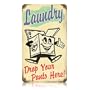 Laundry Drop Your Pants Here Sign