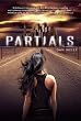Partials (Partials Sequence)Reprint Edition by Wells, Dan [2013]
