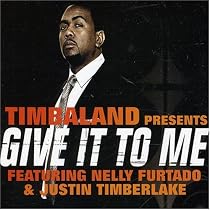 Give It to Me