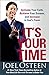 It's Your Time: Activate Your Faith, Achieve Your Dreams, and Increase in God's Favor