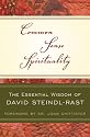 Common Sense Spirituality: The Essential Wisdom of David Steindl-Rast (Crossroad Book)