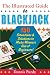 The Illustrated Guide to Blackjack: 150 Situations and Solutions to Make Winners Out of Beginners