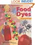 The Chemistry of Food Dyes (Palette of Color Series) (Palette of Color Monograph Series)