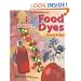 The Chemistry of Food Dyes (Palette of Color Series) (Palette of Color Monograph Series)