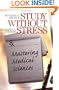 Study Without Stress: Mastering Medical Sciences