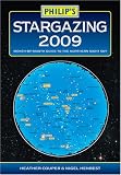 Philip's Stargazing 2009: Month-by-month Guide to the Northern Night Sky