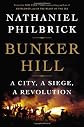 Bunker Hill: A City, a Siege, a Revolution