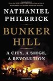 Bunker Hill: A City, a Siege, a Revolution