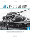AFV Photo Album: Vol. 2: Armoured Fighting Vehicles on Czechoslovakian Territory 1945