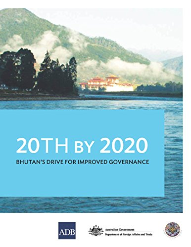20th by 2020: Bhutan's Drive for Improved Governance