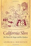 California Slim: The Music, the Magic, and the Madness