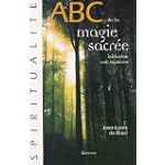 ABC de la magie sacr�e 