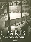 Paris mon amour : Edition trilingue fran�ais-anglais-allemand
