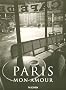 Paris mon amour : Edition trilingue fran�ais-anglais-allemand